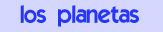 Los Planetas